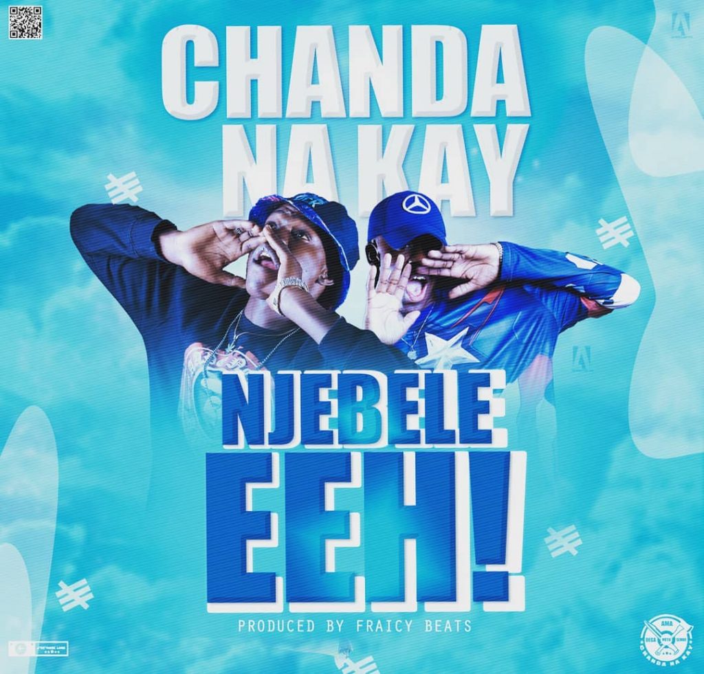 Chanda Na Kay Njebele Eeh Mp3 Download