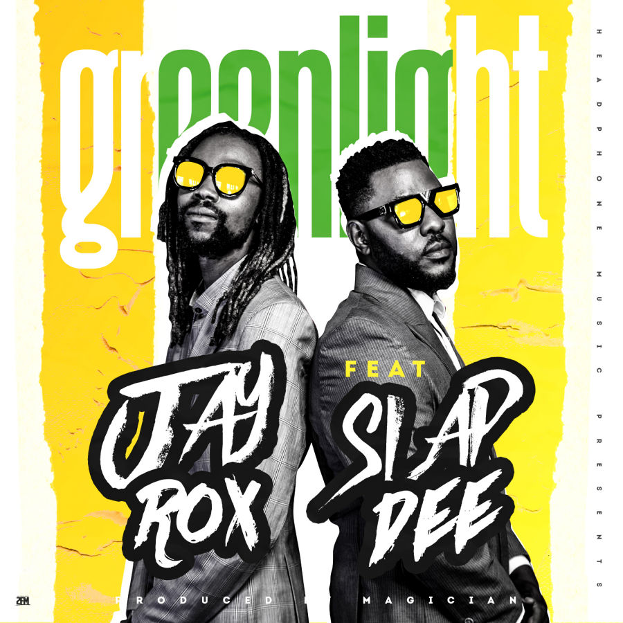 Jay Rox Ft Slap Dee Green Light