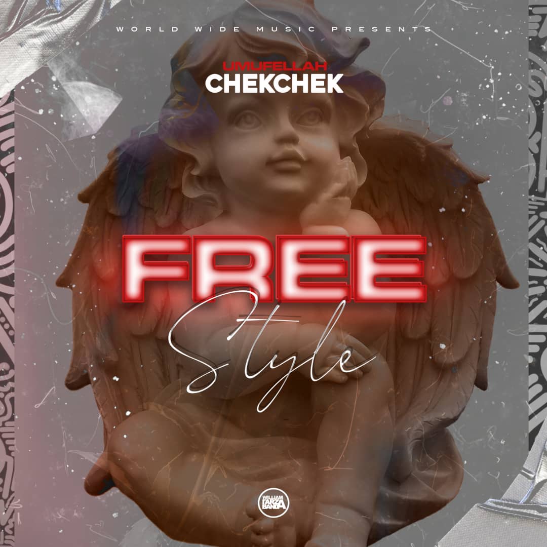 Umufellah Chekchek Freestyle