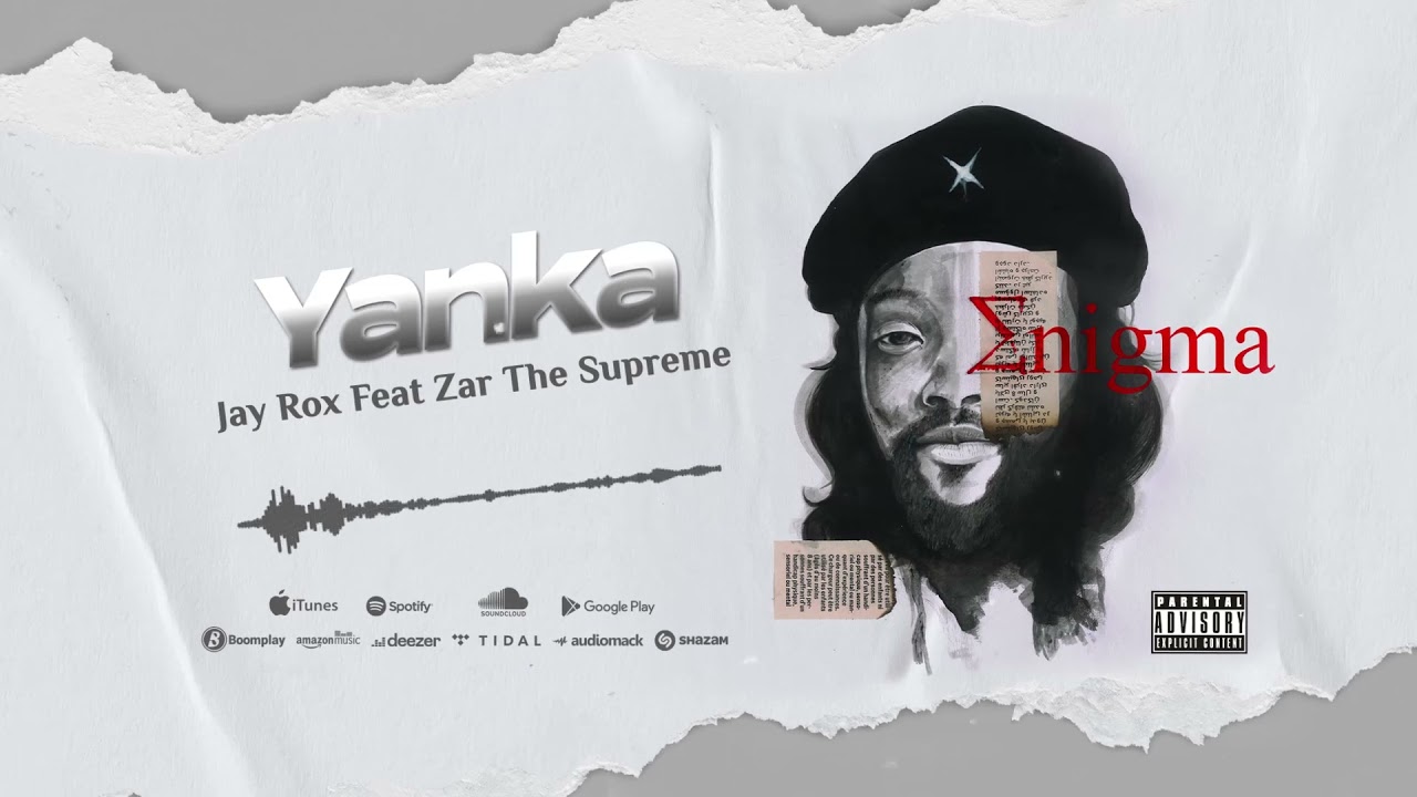 Jay Rox Ft Zar The Supreme Yanka