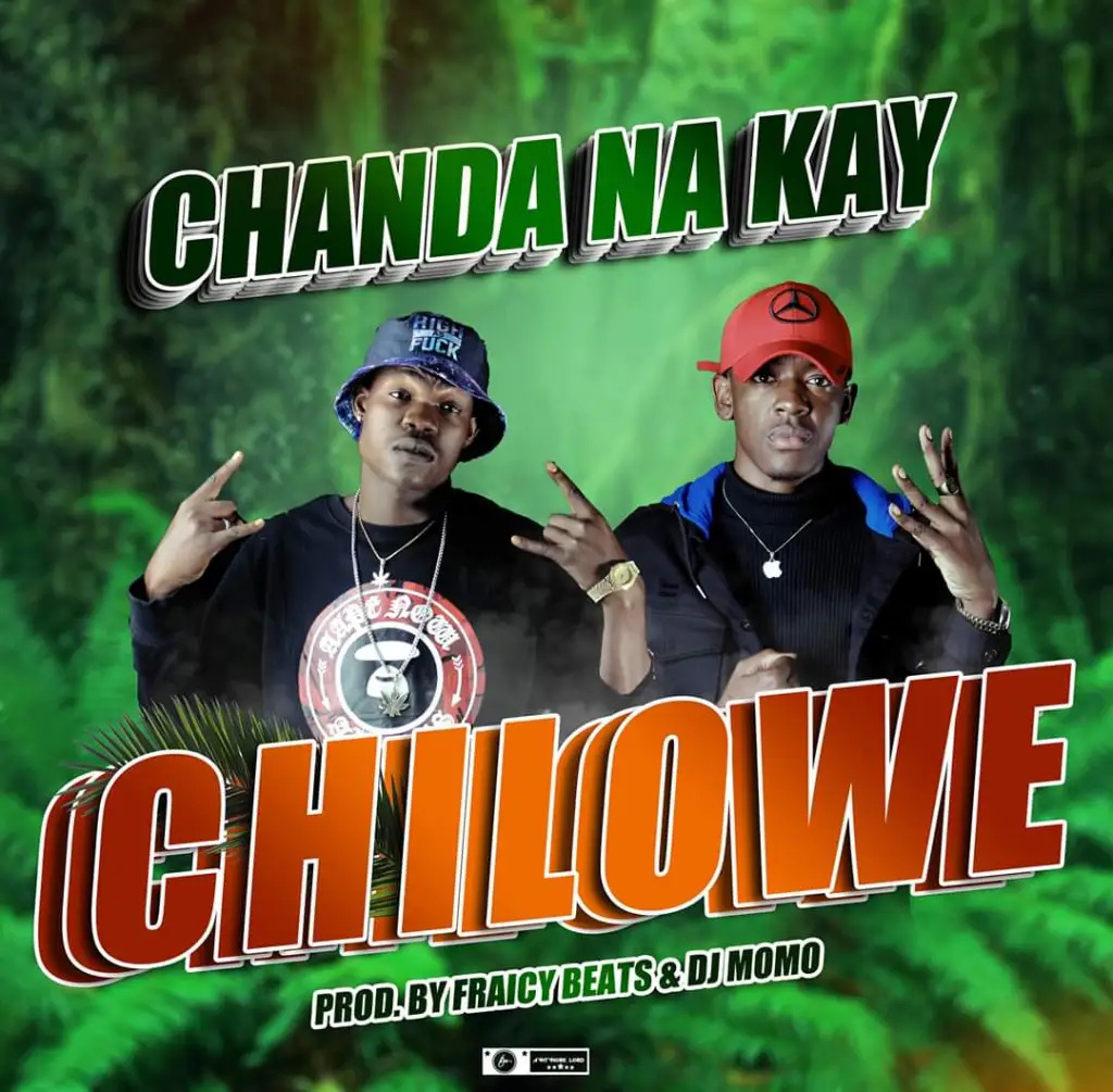 Chanda Na Kay Chilowe Mp3 Download