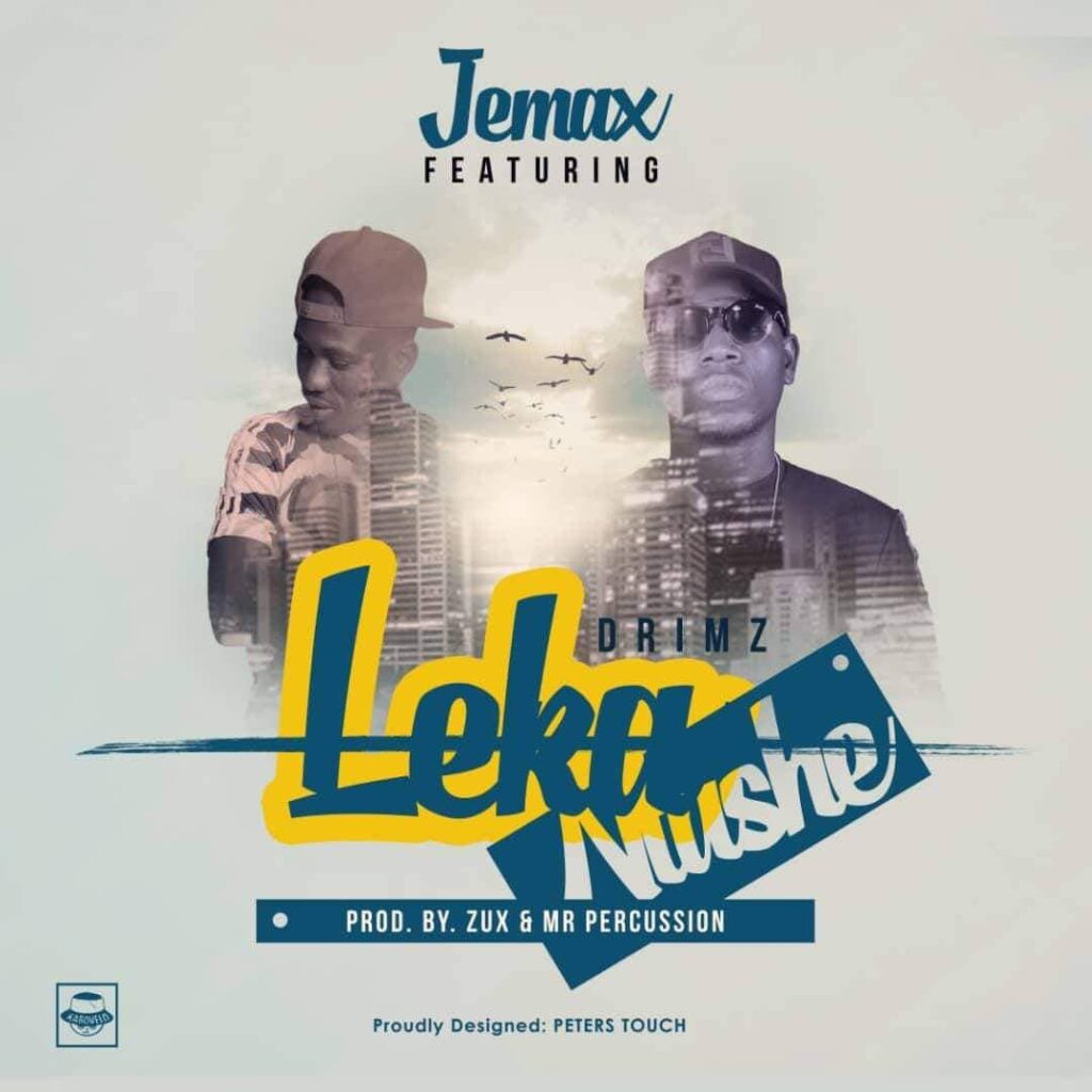 Jemax Ft Drimz Leka Ntushe Mp3 Download