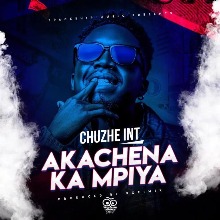 Chuzhe Int Akachena Ka Mpiya Mp3 Download