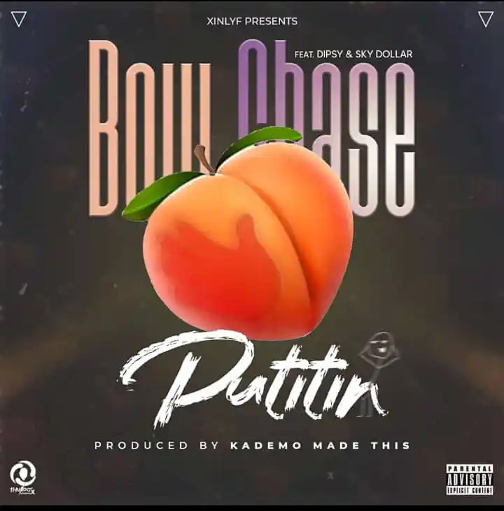 Bow Chase Ft Dipsy Sky Dollar Putitin Mp3 Download
