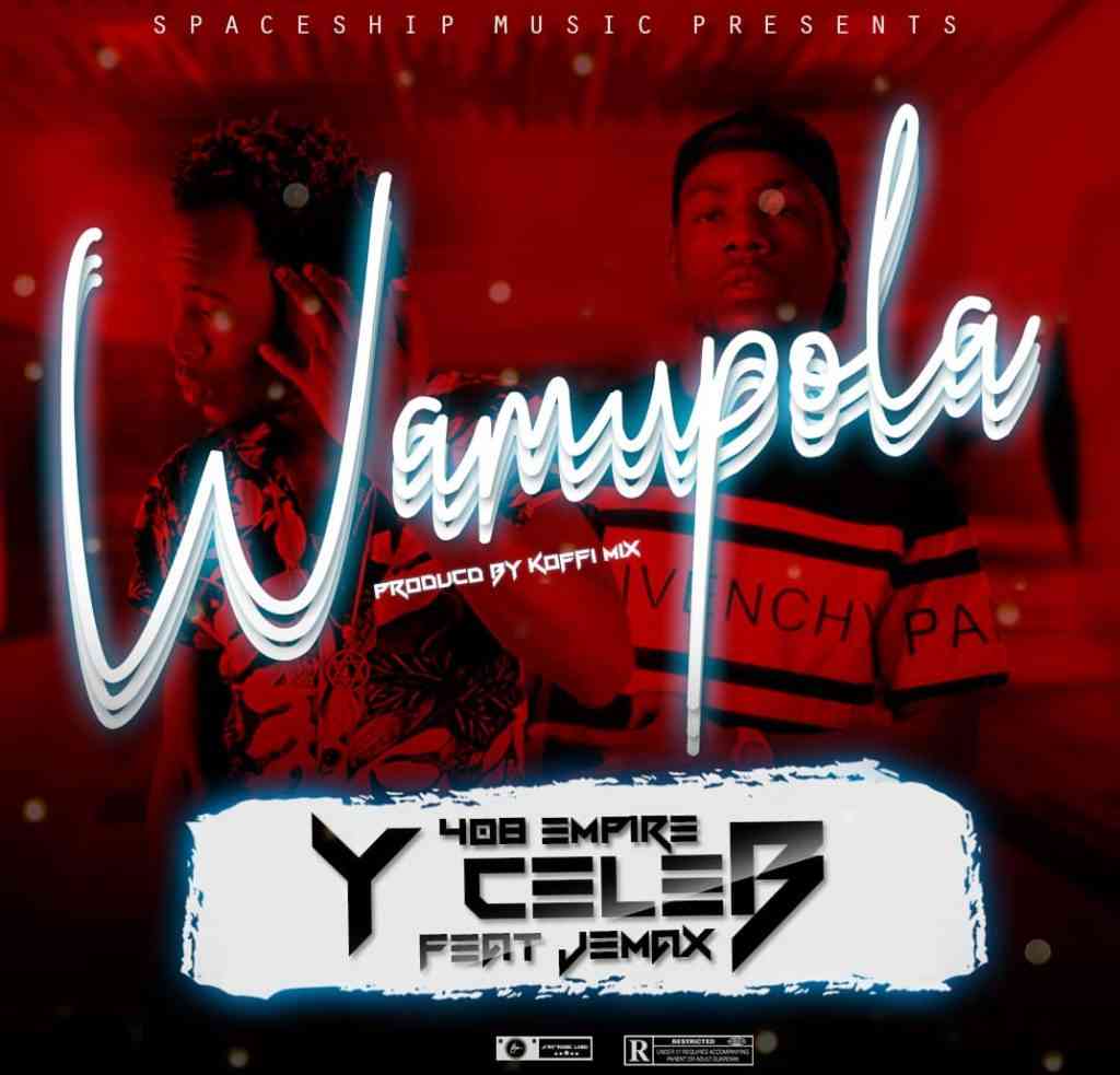 Y Celeb ft Jemax Wamupola Mp3 Download