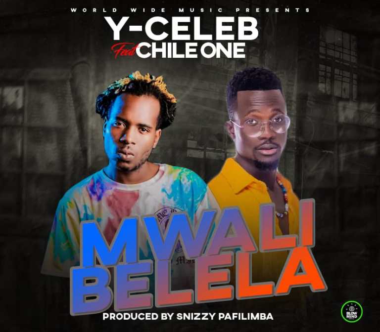 Y Celeb Ft Chile One Mwali Belela Mp3 Download