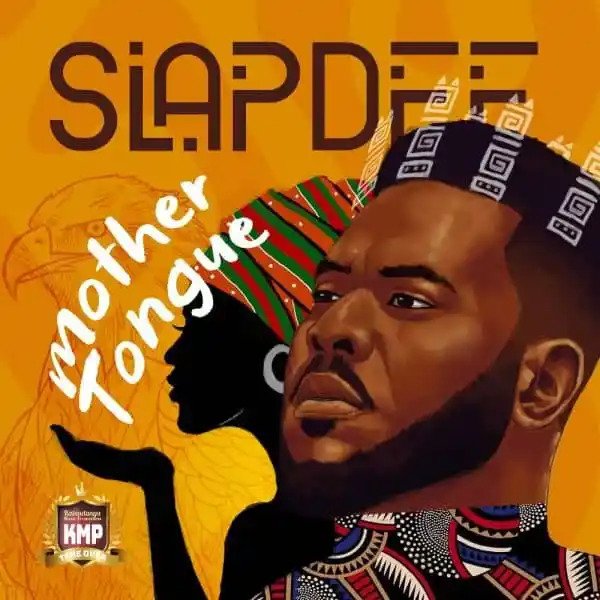 Slap Dee Ft Daev Mother Tongue Mp3 Download