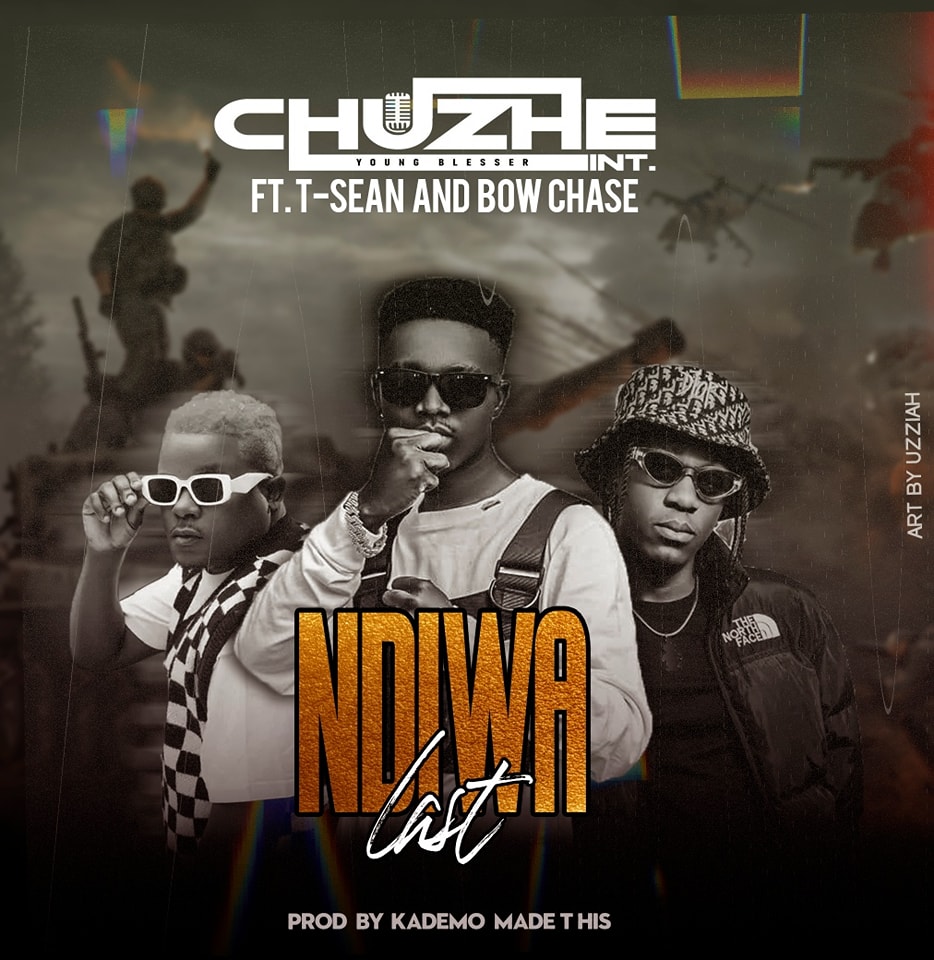 Chuzhe Int Ft T Sean Ndiwa Last Mp3