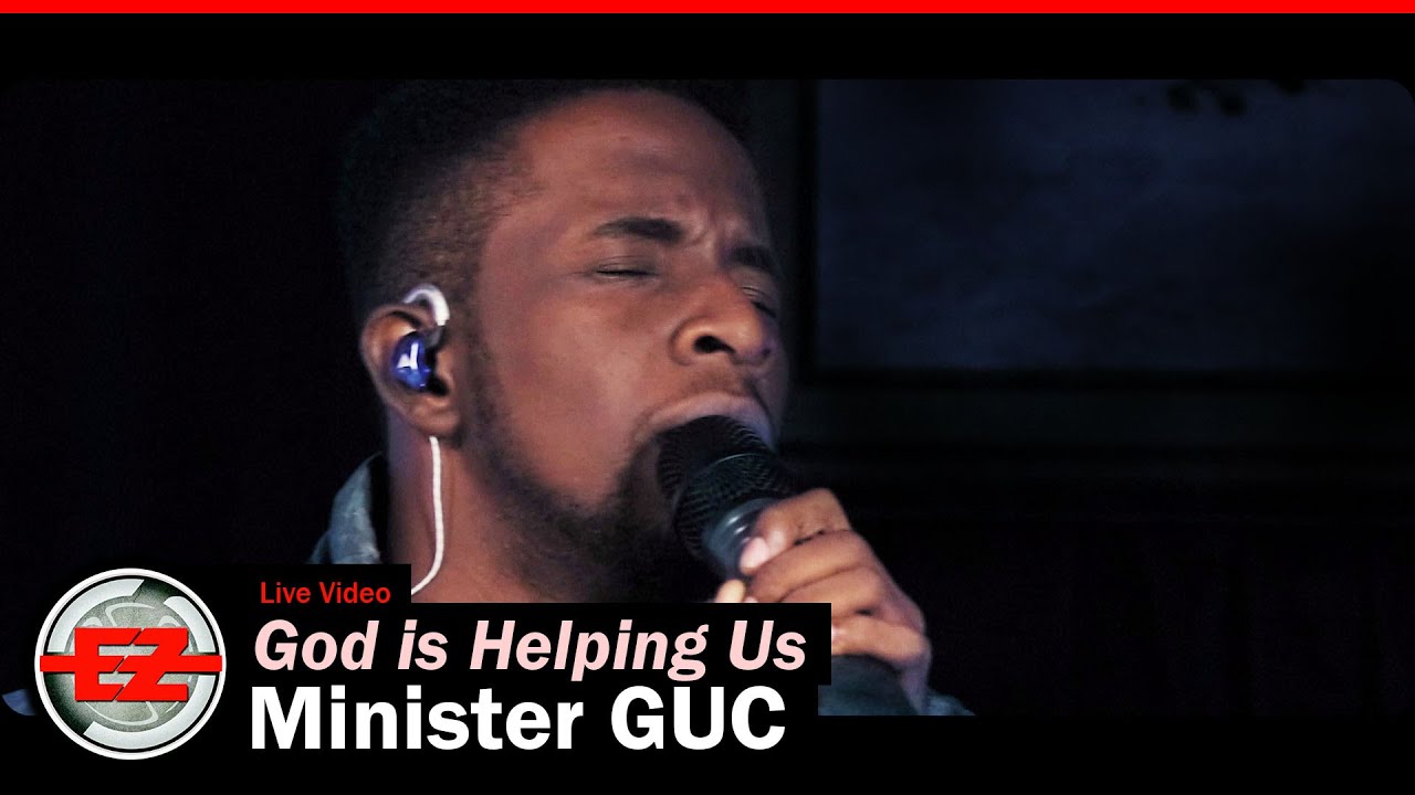 Minister Guc God His Helping Us