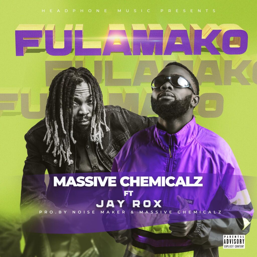 Massive Chemicals Ft Jay Rox Fulamako Mp3 Download