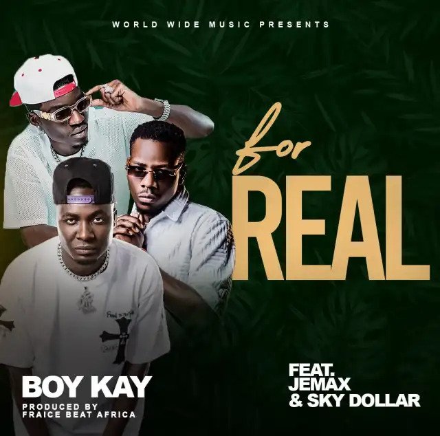 Boy Kay Ft Jemax Sky Dollar for Real Mp3 Download