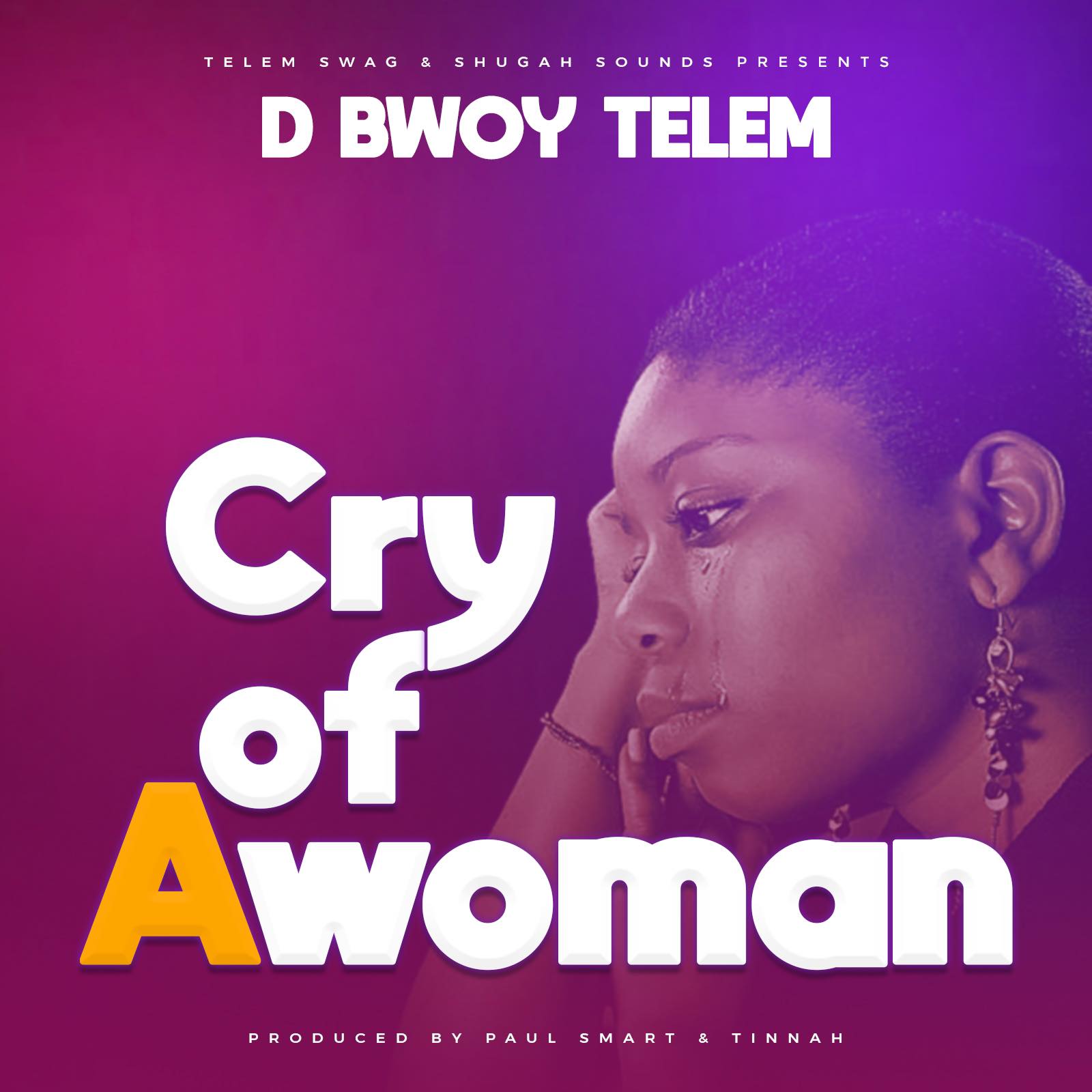 D Bwoy Telem Cry of a Woman Mp3 Download