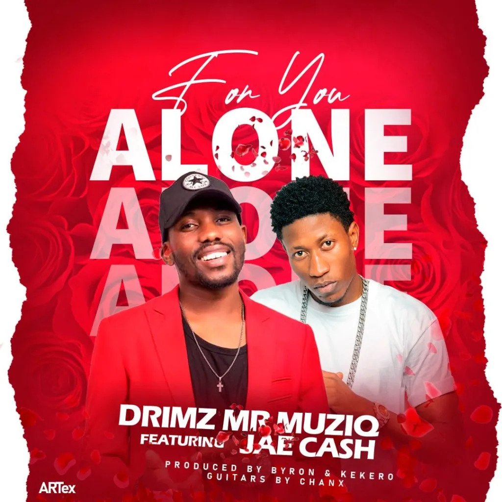 Drimz Ft Jae Cash for You Alone Mp3 Download