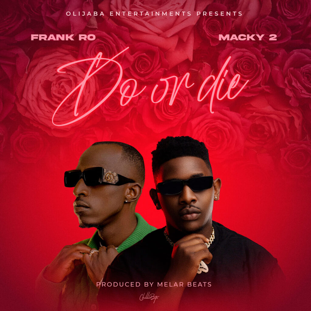 Frank Ro Ft Macky 2 Do or Die