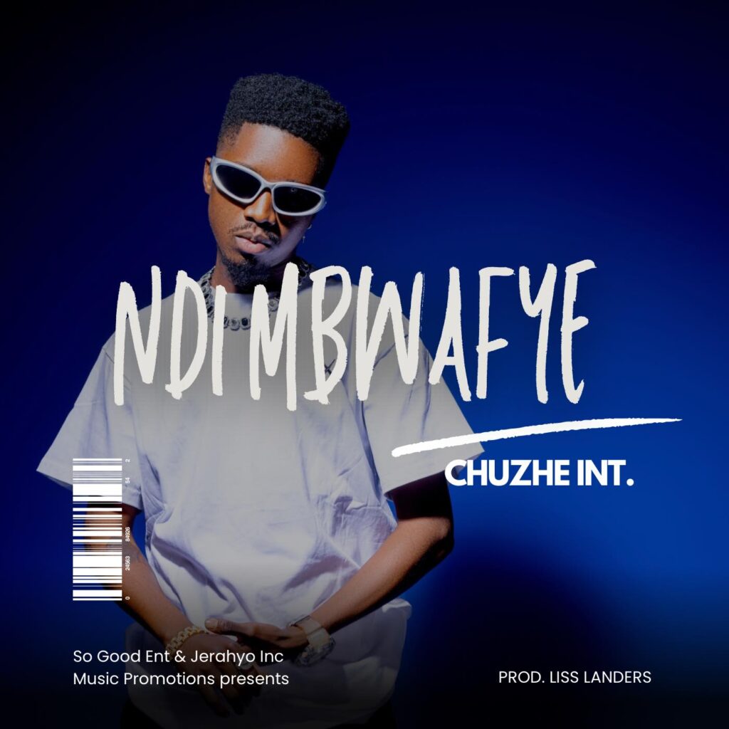 Chuzhe Int Ndi Mbwafye Mp3 Download