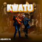 Abaku 14 Kwatu Mp3 Download