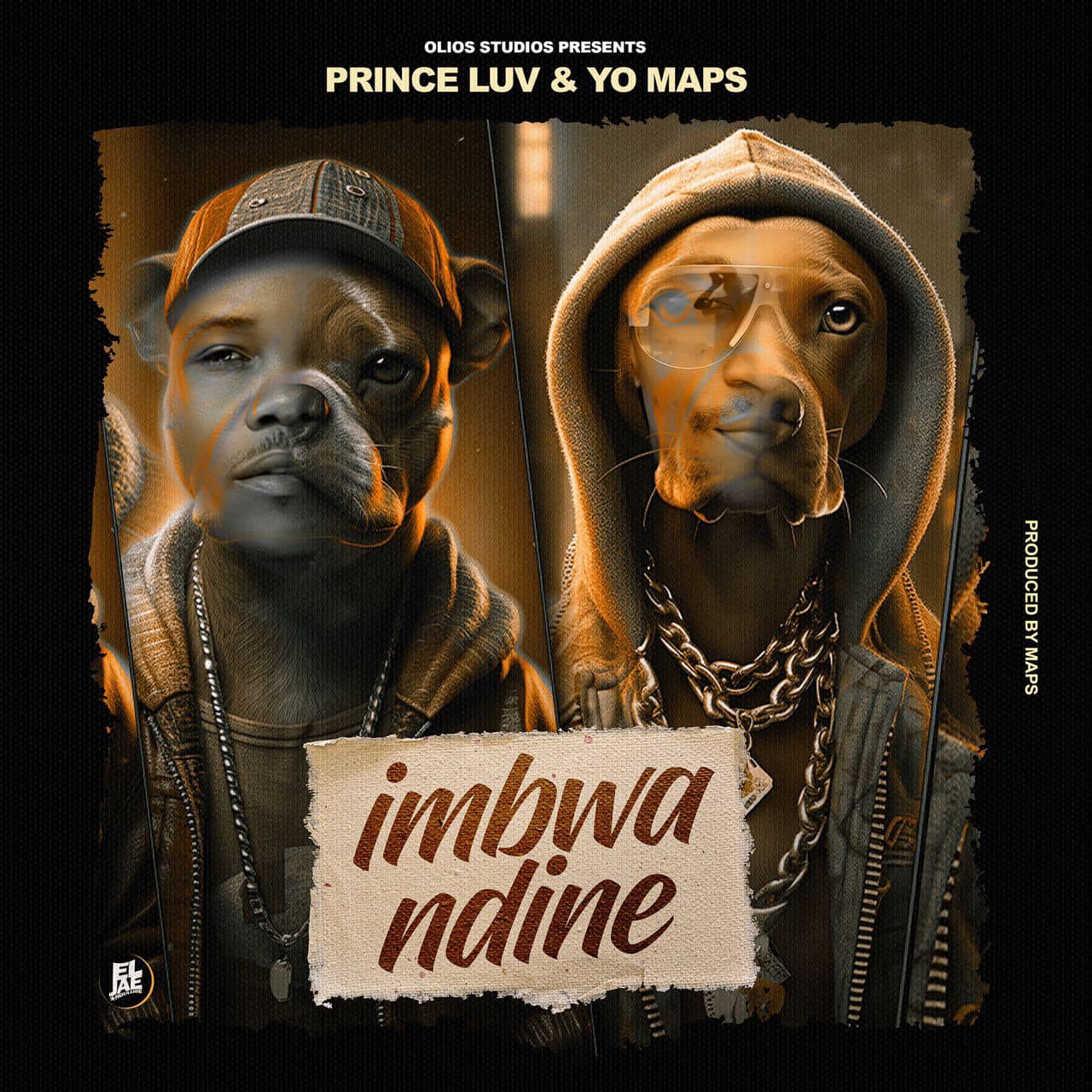 Prince Luv Ft Yo Maps Imbwa Ndine Mp3