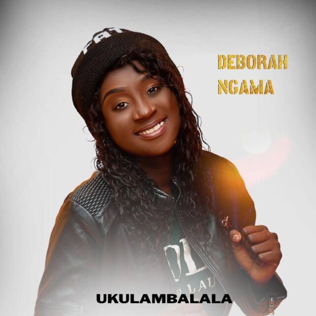 Deborah Ngama Ukulambalala Paku Pepa Mp3