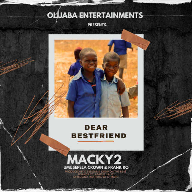 Macky 2 Dear Bestfriend Mp3 Download