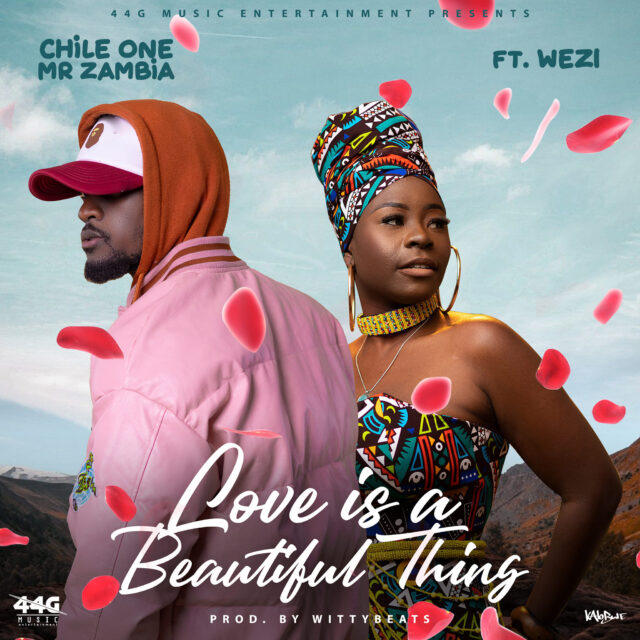 Chile One Love is A Beautiful Thing ft Wezi