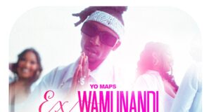 Yo Maps Ex Wamunandi Mp3 Download