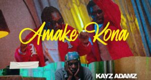 Kayz Adams ft Flex Zm Amake Kona Mp3 Download