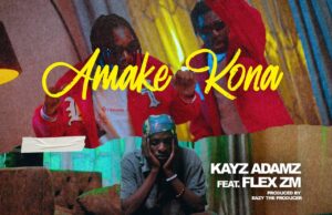 Kayz Adams ft Flex Zm Amake Kona Mp3 Download