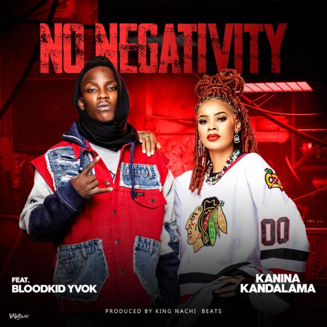 Kanina Kandalama ft Blood Kid No Negativity Mp3 Download