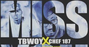 T Bwoy ft Chef 187 I Miss You Mp3 Download