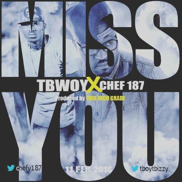 T Bwoy ft Chef 187 I Miss You Mp3 Download