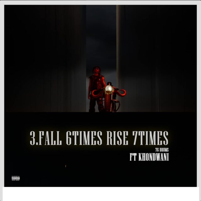 76 Drums ft Khondwani Fall 6Times Rise 7Times