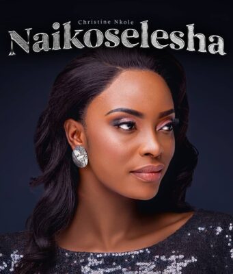 Christine Nkole Naikoselesha Mp3 Download