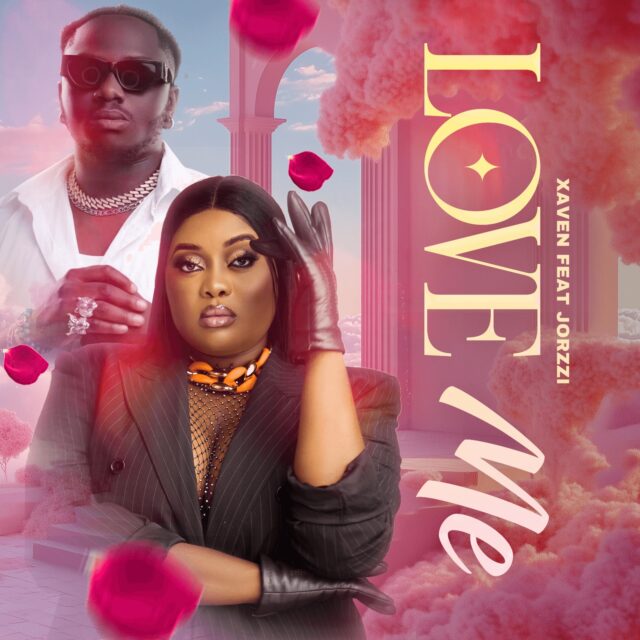 Xaven ft Jorzzi Love Me Mp3 Download