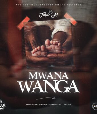 Triple M Mwana Wanga Mp3 Download