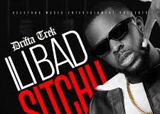 Drifta Trek Ili Bad Sichu Mp3 Download