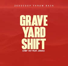 Chef 187 Graveyard Shift Mp3 Download