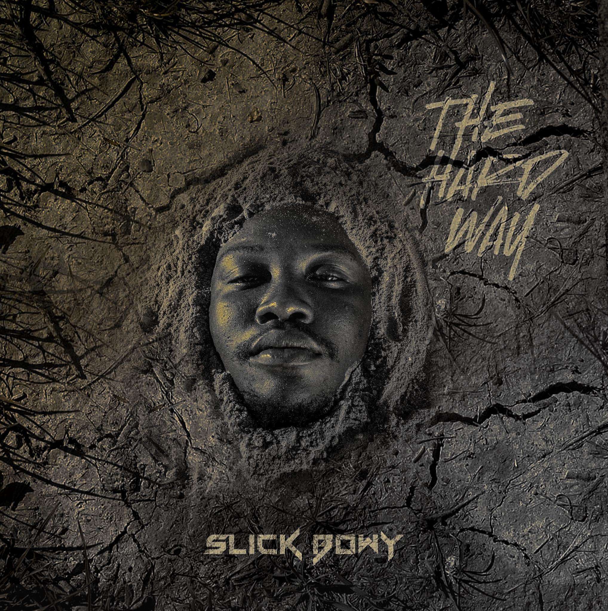 The Hard Way Freestyle by Slick Bowy Mp3 Download