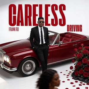 Frank Ro Careless Driving mp3 download
