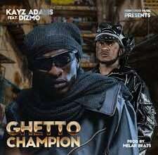 Kayz Adams Ghetto Champion mp3 download