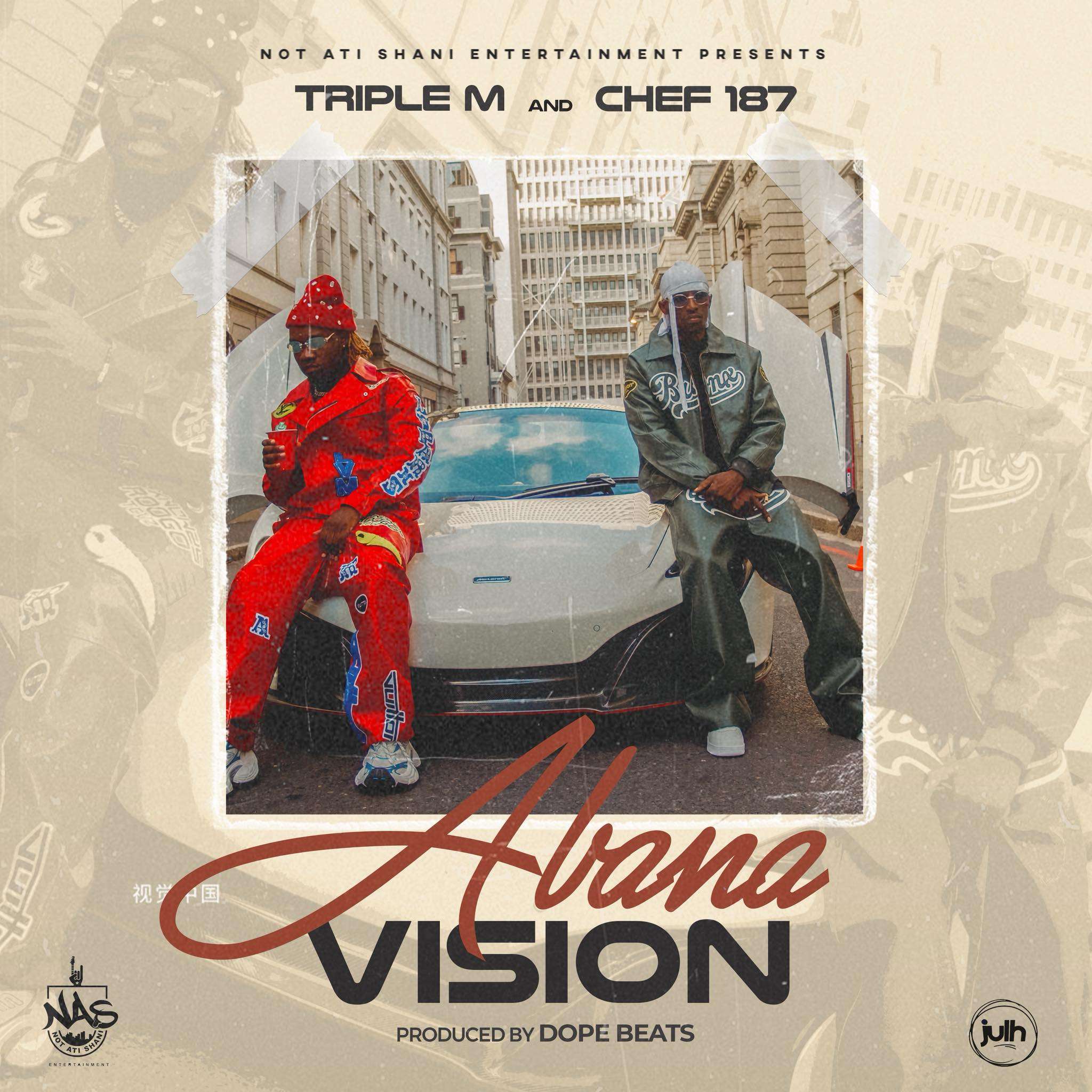Abana Vision by Triple M ft Chef 187 Mp3 Download