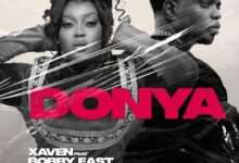 Donya by Xaven ft Bobby East Mp3 Download